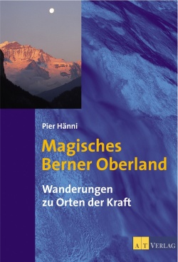 Magisches Berner Oberland