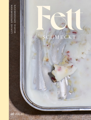 Buch: Fett schmeckt von Lukas Grossmann