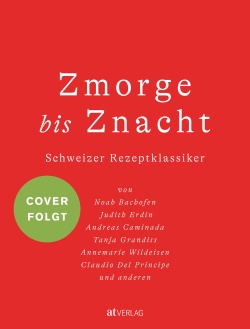 Buch: Zmorge bis Znacht