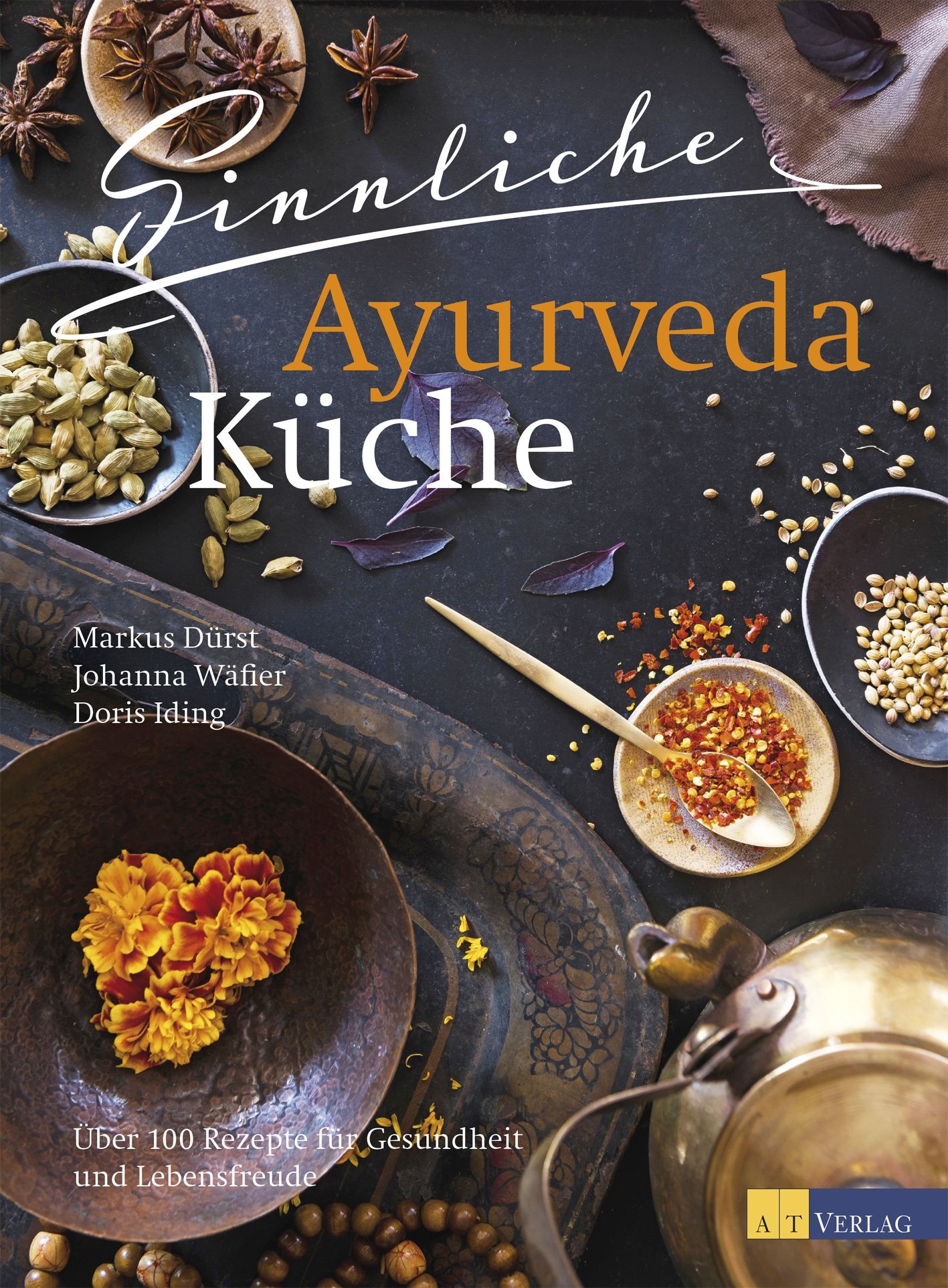 Buch Sinnliche Ayurvedakuche Von Markus Durst Johanna Wafler Doris Iding At Verlag