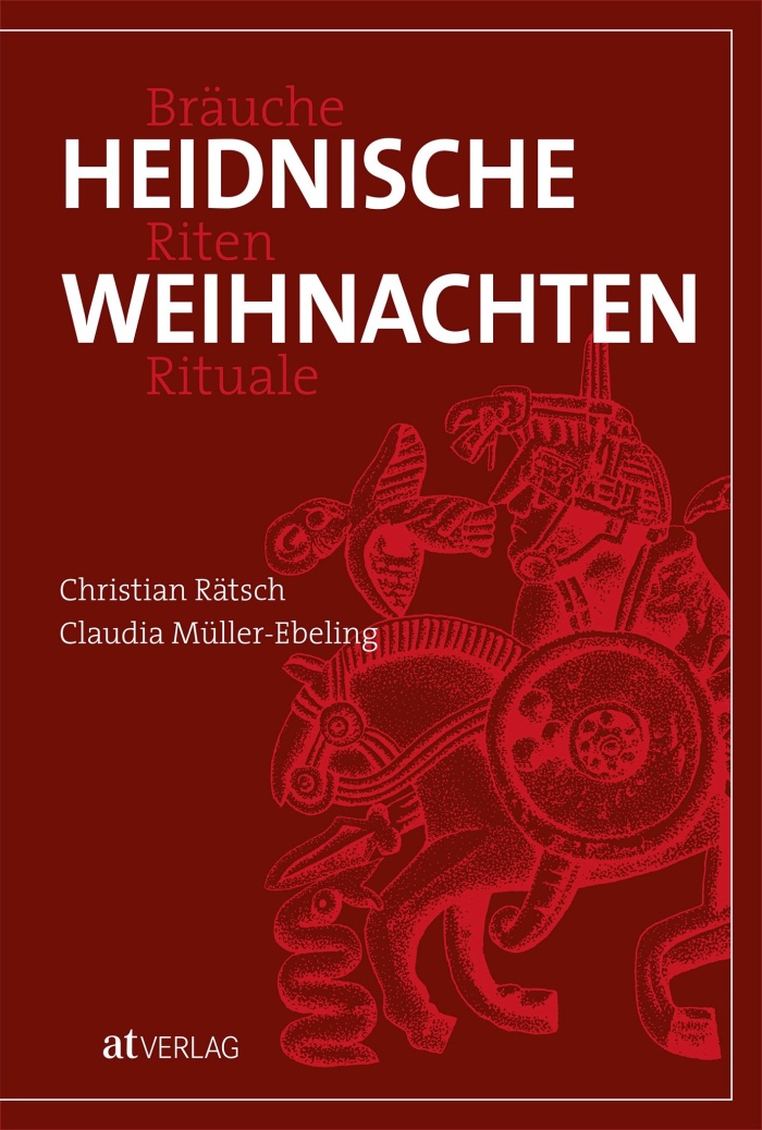 Buch Heidnische Weihnachten Von Christian Rätsch Claudia Müller