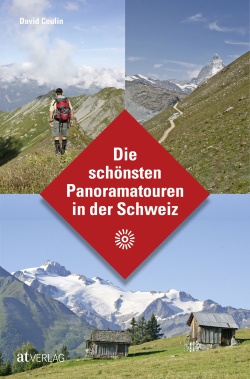 Die schönsten Panoramatouren in der Schweiz